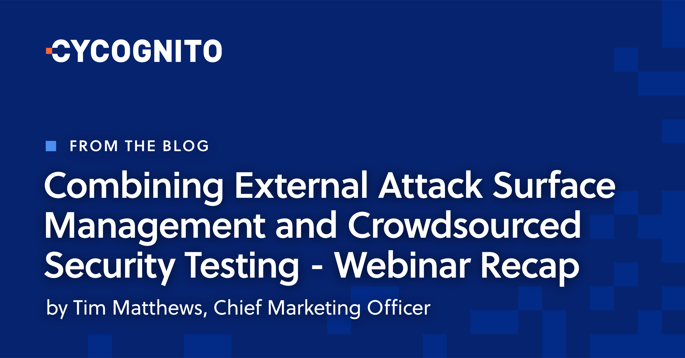 Combining External Attack Surface Management and Crowdsourced Security ...